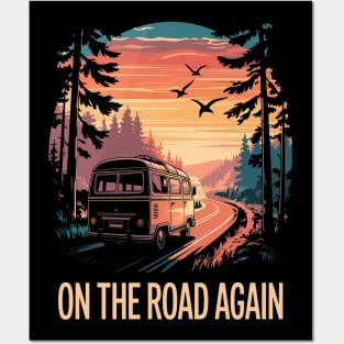 On The Road Again - Long drive then camping with family Posters and Art